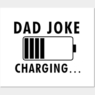 Funny Saying  Dad Joke Charging Fathers Day Posters and Art